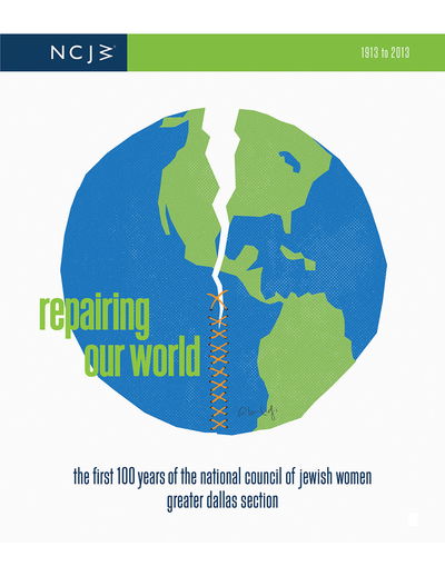 Cover for National Council of Jewish Women Greater Dallas Section · Repairing Our World: The First 100 Years of the National Council of Jewish Women, Greater Dallas Section, 1913-2013 (Gebundenes Buch) (2019)