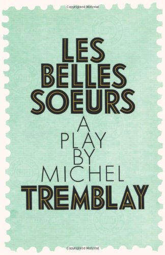 Cover for Michel Tremblay · Belles Soeurs, Les (Paperback Book) [Revised edition] (1992)