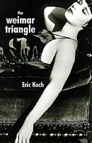 Cover for Eric Koch · Weimar Triangle: Frankfurt 1927 (Paperback Book) (2021)