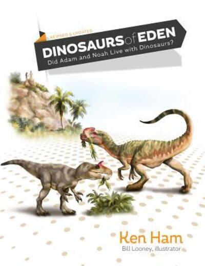 Cover for Ken Ham · Dinosaurs of Eden (Revised &amp; Updated) (Hardcover Book) (2015)