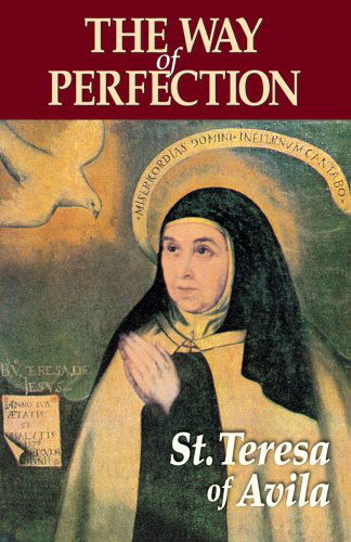 Cover for St. Teresa of Avila · The Way of Perfection (Paperback Book) [Reprint edition] (2011)