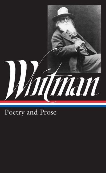 Cover for Walt Whitman · Walt Whitman: Poetry and Prose (LOA #3) (Innbunden bok) (1982)
