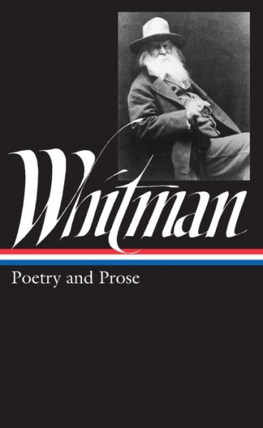 Cover for Walt Whitman · Walt Whitman: Poetry and Prose (LOA #3) (Gebundenes Buch) (1982)