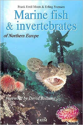 Cover for Frank Emil Moen · Marine Fish &amp; Invertebrates of Northern Europe (Gebundenes Buch) (2004)