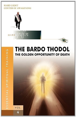Cover for Mark Griffin · The Bardo Thodol - the Golden Opportunity (Taschenbuch) [1st edition] (2008)