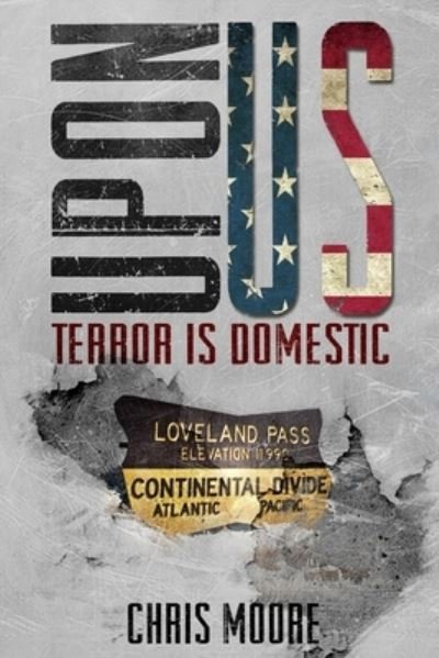 Cover for Chris Moore · UponUs : Terrorism is Domestic (Paperback Bog) (2018)