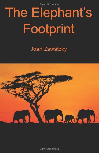 Cover for Joan Zawatzky · The Elephant's Footprint (Paperback Book) (2011)