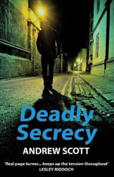 Cover for Andrew Scott · Deadly Secrecy - Willie Morton Scottish political thriller (Paperback Book) (2018)