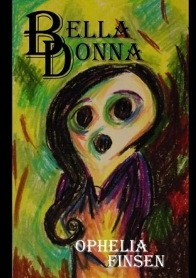Cover for Ophelia Finsen · Bella Donna (Taschenbuch) (2017)