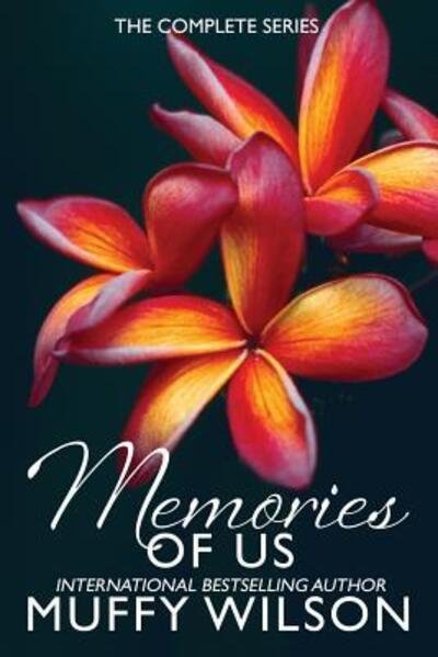 Cover for Muffy Wilson · Memories of Us The Complete Boxed Set (Pocketbok) (2016)