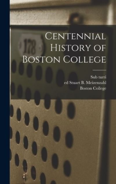 Cover for Sub Turri · Centennial History of Boston College (Hardcover Book) (2021)