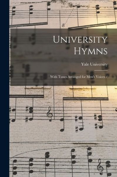 Cover for Yale University · University Hymns (Paperback Book) (2021)