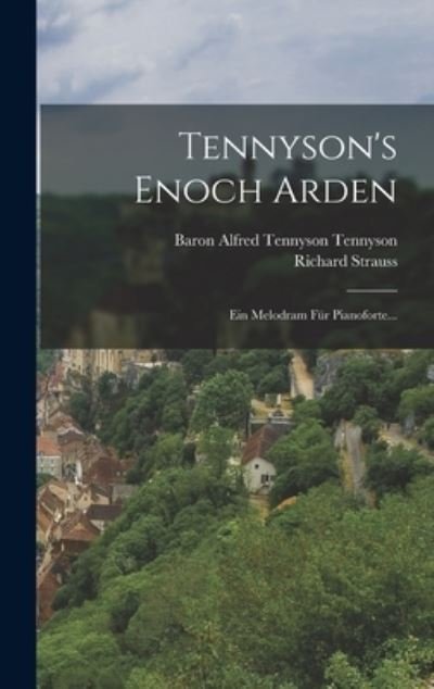 Cover for Richard Strauss · Tennyson's Enoch Arden (Bok) (2022)