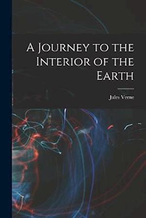 Cover for Jules Verne · Journey to the Interior of the Earth (Bok) (2022)