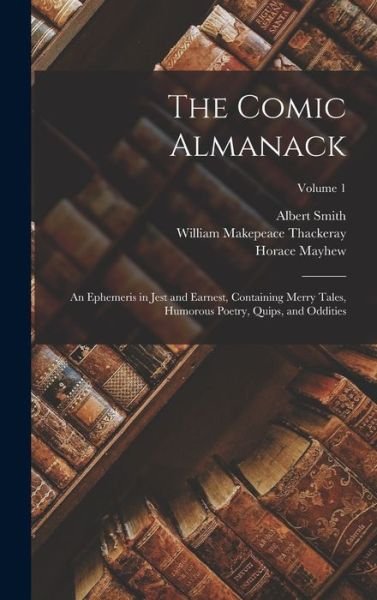Cover for William Makepeace Thackeray · Comic Almanack (Bok) (2022)