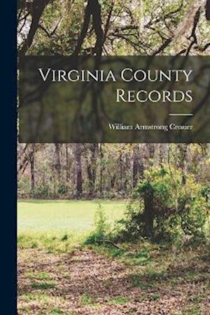 Cover for William Armstrong Crozier · Virginia County Records (Buch) (2022)