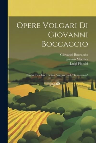 Opere Volgari Di Giovanni Boccaccio - Giovanni Boccaccio - Livres - Creative Media Partners, LLC - 9781021882028 - 18 juillet 2023