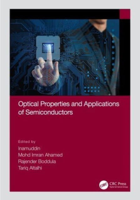 Optical Properties and Applications of Semiconductors -  - Kirjat - Taylor & Francis Ltd - 9781032037028 - maanantai 7. lokakuuta 2024