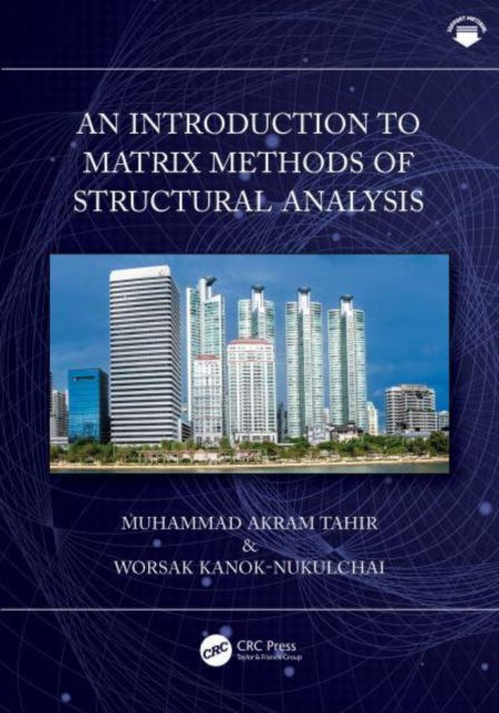 Cover for Muhammad Akram Tahir · An Introduction to Matrix Methods of Structural Analysis (Hardcover Book) (2024)