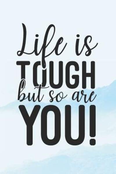 Cover for Dp Productions · Life Is Tough But So Are You (Paperback Book) (2019)