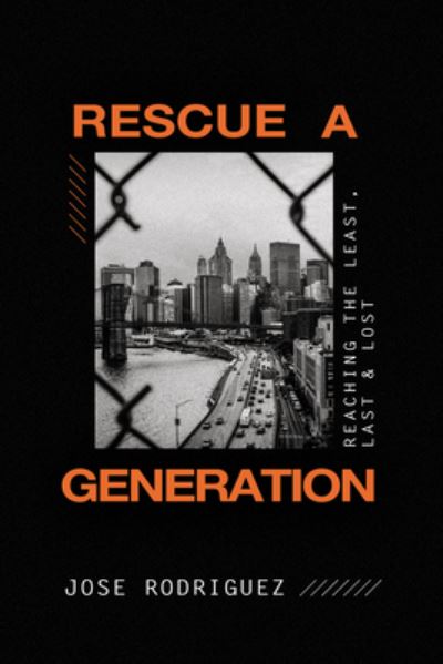 Cover for Jose Rodriguez · Rescue a Generation (Paperback Book) (2022)