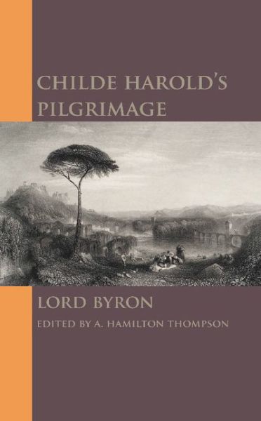 Childe Harold's Pilgrimage - Lord Byron - Books - Cambridge University Press - 9781107658028 - October 31, 2013