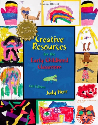 Cover for Judy Herr · Creative Resources for the Early Childhood Classroom (Paperback Book) (2012)