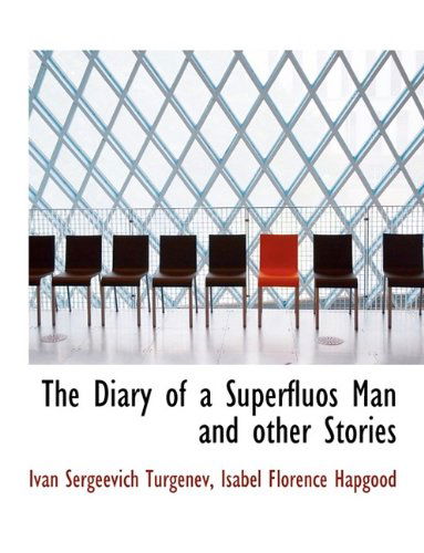 Cover for Ivan Sergeevich Turgenev · The Diary of a Superfluos Man and Other Stories (Hardcover Book) (2009)