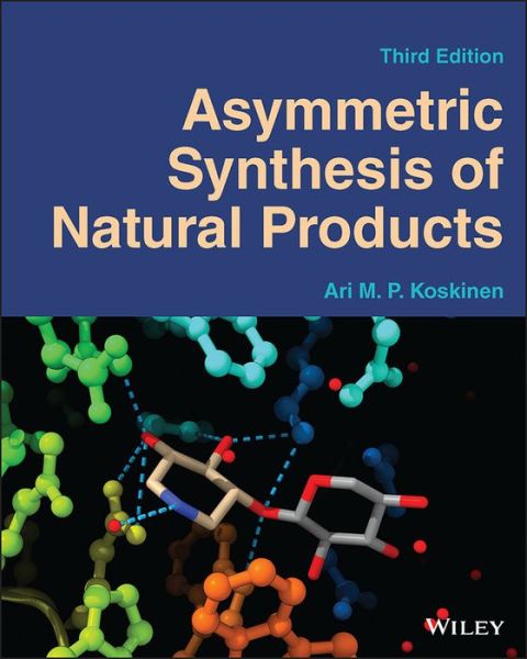 Cover for Koskinen, Ari M. P. (Aalto University, Espoo, Finland) · Asymmetric Synthesis of Natural Products (Paperback Book) (2022)