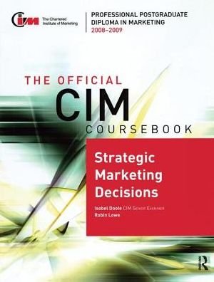 Cover for Isobel Doole · The Official CIM Coursebook: Strategic Marketing Decisions 2008-2009 (Hardcover Book) (2017)