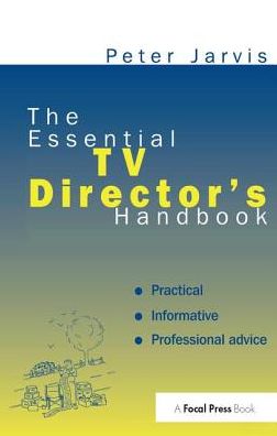 Cover for Peter Jarvis · The Essential TV Director's Handbook (Hardcover Book) (2017)