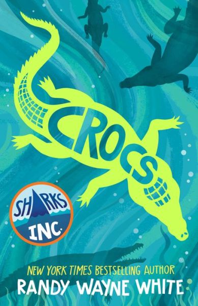 Cover for Randy Wayne White · Crocs: A Sharks Incorporated Novel - Sharks Incorporated (Paperback Book) (2023)