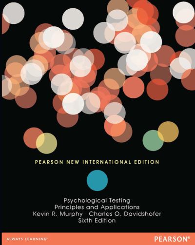 Psychological Testing: Pearson New International Edition - Kevin Murphy - Books - Pearson Education Limited - 9781292040028 - November 1, 2013