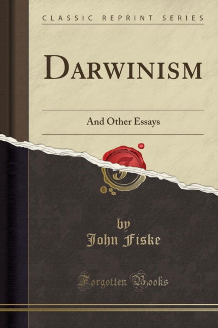 Cover for John Fiske · Darwinism : And Other Essays (Classic Reprint) (Paperback Book) (2018)