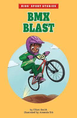 Cover for Elliott Smith · BMX Blast - Kids' Sport Stories (Paperback Book) (2022)