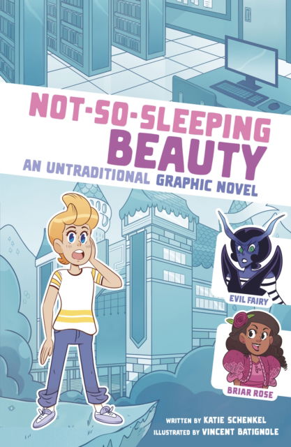 Cover for Katie Schenkel · Not-So-Sleeping Beauty: An Untraditional Graphic Novel - I Fell into a Fairy Tale (Paperback Bog) (2023)