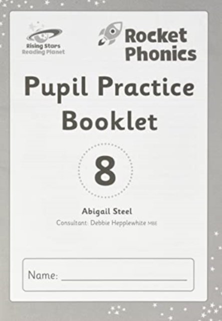 Cover for Abigail Steel · Reading Planet: Rocket Phonics - Pupil Practice Booklet 8 (Paperback Book) (2022)