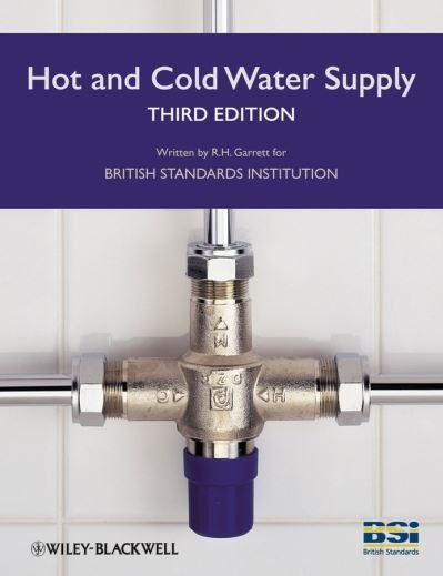 Hot and Cold Water Supply - BSI (The British Standards Institution) - Boeken - John Wiley and Sons Ltd - 9781405130028 - 19 september 2008