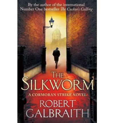 Cover for Robert Galbraith · The Silkworm: Cormoran Strike Book 2 (Innbunden bok) (2014)
