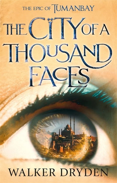 Cover for Walker Dryden · The City of a Thousand Faces (Paperback Book) (2020)