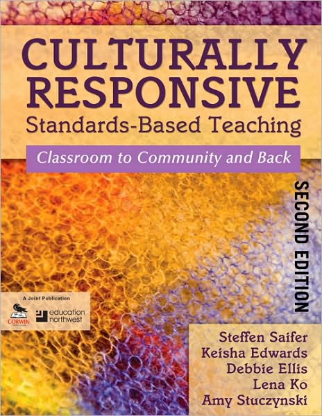 Cover for Steffen Saifer · Culturally Responsive Standards-Based Teaching: Classroom to Community and Back (Paperback Book) [2 Revised edition] (2011)