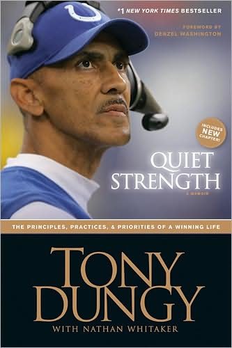Cover for Tony Dungy · Quiet Strength: The Principles, Practices, &amp; Priorities of a Winning Life (Paperback Book) [Enlarged edition] (2008)