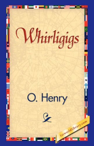 Cover for Henry O. · Whirligigs (Hardcover bog) (2007)