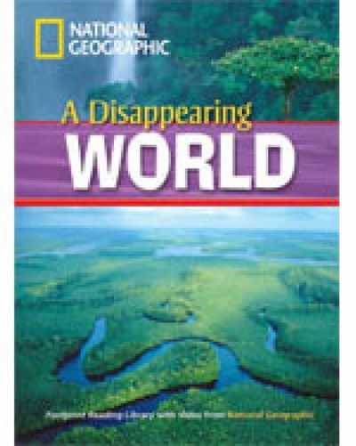 Cover for National Geographic · A Disappearing World + Book with Multi-ROM: Footprint Reading Library 1000: Footprint Reading Library 1000 (Book) [New edition] (2008)