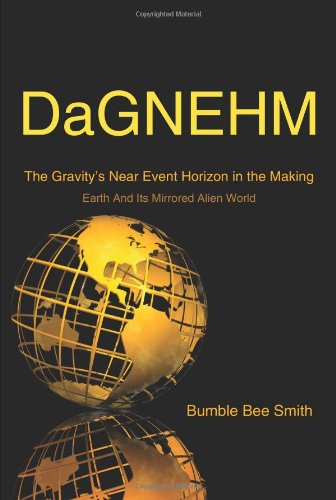 Cover for Lawrence Smith · Dagnehm: the Gravity's Near Event Horizon in the Making (Paperback Book) (2006)