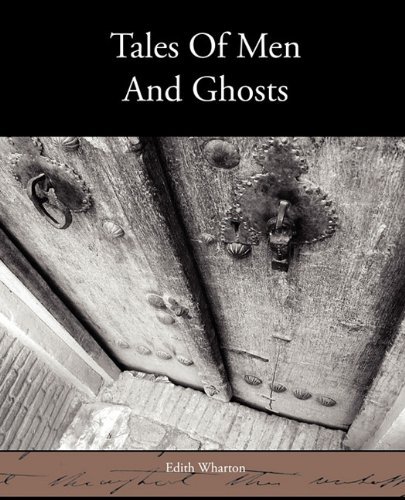 Tales of men and Ghosts - Edith Wharton - Bøger - Book Jungle - 9781438574028 - 9. marts 2010