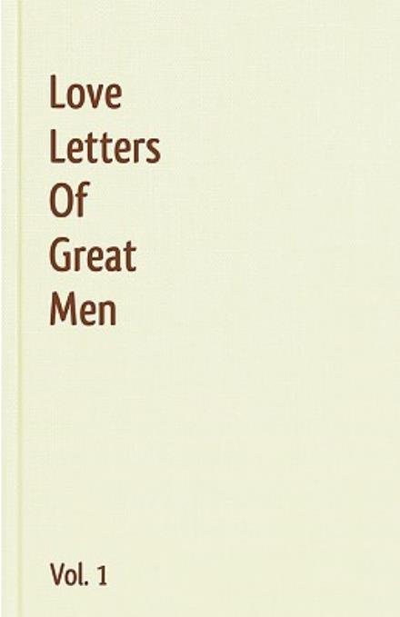 Cover for Ludwig Van Beethoven · Love Letters of Great Men, Volume 1 (Paperback Bog) (2010)