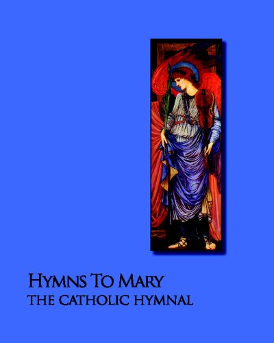 Hymns to Mary - the Catholic Hymnal - Noel Jones - Kirjat - CreateSpace Independent Publishing Platf - 9781441473028 - keskiviikko 18. helmikuuta 2009