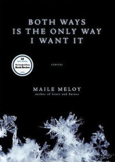 Both Ways Is the Only Way I Want It - Maile Meloy - Music - Blackstone Audiobooks - 9781441770028 - August 15, 2010