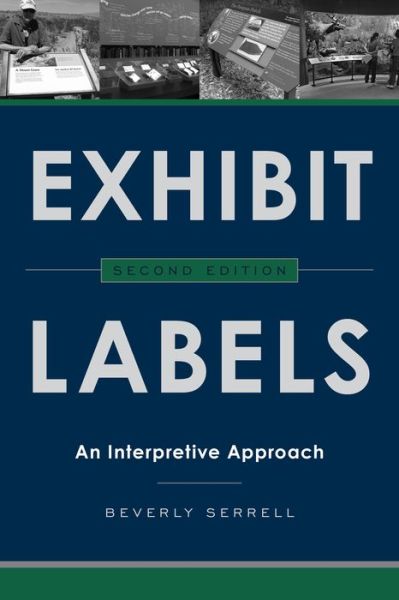 Cover for Beverly Serrell · Exhibit Labels: An Interpretive Approach (Hardcover Book) [Second edition] (2015)